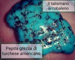 Pepita di turchese americano-Talismano Arcobaleno